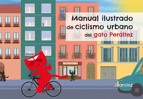 Manual Ilustrado de Cicismo Urbano del Gato Peraltez - La Bicicletería