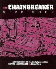 Cargar imagen en el visor de la galería, The Chainbreaker Bike Book: Un radical manual ilustrado de mantenimiento de bicicletas, cultura e historia - La Bicicletería

